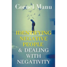 Identifying Negative People & Dealing With Negativity