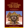 100 GREAT AFRICAN KINGS AND QUEENS ( Volume 1): Revised Enriched Edition ( Black/White )