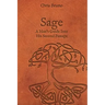 Sage: A Man's Guide Into His Second Passage