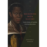 Reckoning with Slavery: Gender, Kinship, and Capitalism in the Early Black Atlantic