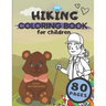 Hiking Coloring Book For Children: Awesome Coloring Pages Related To Hiking Tours