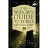 The Widow's Guide to Edible Mushrooms