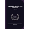 Strategy and Tactics of World Communism: Parts 1-2