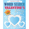 Valentines Day Word Search Puzzle Book for Adults Large Print: Brain Exercise, Fun, and Relaxation in One! Activity Book for Adults. A4