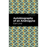 Autobiography of an Androgyne
