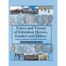 Voices and Visions of Education Heroes, Leaders, and Elders: A History of Education in the British Virgin Islands