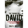 The Throne of David: Leadership and Authority - The Force of Vision