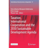 Taxation, International Cooperation and the 2030 Sustainable Development Agenda