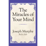 The Miracles of Your Mind