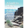 A Guide to Utah's National Parks & Great Attractions