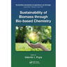 Sustainability of Biomass Through Bio-Based Chemistry