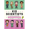 Kid Scientists: True Tales of Childhood from Science Superstars