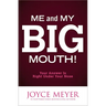 Me and My Big Mouth!: Your Answer Is Right Under Your Nose