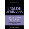Theme-based dictionary British English-Afrikaans - 9000 words