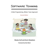Software Teaming: A Mob Programming, Whole-Team Approach