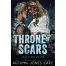 Throne of Scars (Lost Kings MC #20)