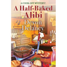 A Half-Baked Alibi