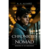 Chronicles of a Nomad: Memoirs of an Immigrant