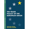The Trade Policy of the European Union