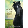 Amber's Pony Tales Collection: Books 1 - 3