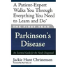 The First Year: Parkinson's Disease: An Essential Guide for the Newly Diagnosed