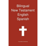 Bilingual New Testament, English - Spanish