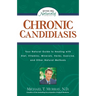 Chronic Candidiasis: Your Natural Guide to Healing with Diet, Vitamins, Minerals, Herbs, Exercise, and Other Natural Methods