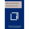 Arms And Insecurity: A Mathematical Study Of The Causes And Origins Of War
