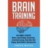 Brain Training: 8-in-1 Bundle to Master Memory, Speed Reading, Concentration, Accelerated Learning, Study Skills, Mind Mapping, Mental