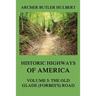 Historic Highways of America: Volume 5: The Old Glade (Forbes's) Road