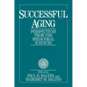 Successful Aging: Perspectives from the Behavioral Sciences