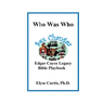 Sex Changes: Who Was Who Edgar Cayce Legacy Bible Playbook