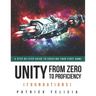 Unity From Zero to Proficiency (Foundations): A step-by-step guide to creating your first game