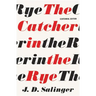 The Catcher in the Rye