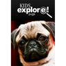 Pugs - Kids Explore: Animal books nonfiction - books ages 5-6