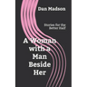A Woman with a Man Beside Her: Stories for the Better Half