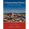 A Generational Storm: The Tornadoes That Hit Alabam April 27, 2011
