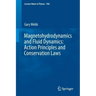 Magnetohydrodynamics and Fluid Dynamics: Action Principles and Conservation Laws