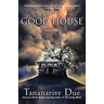 The Good House
