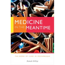 Medicine in the Meantime: The Work of Care in Mozambique