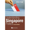 Understanding Singapore Politics (Second Edition)