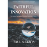 Faithful Innovation: The Rule of God and a Christian Practical Wisdom