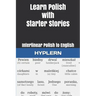 Learn Polish with Starter Stories: Interlinear Polish to English