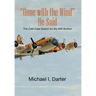 Gone with the Wind, He Said: The Cold Case Search for My Missing-In-Action Airman Brother