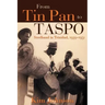 From Tin Pan to Taspo: Steelband in Trinidad, 1939-1951