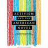Activism and the American Novel: Religion and Resistance in Fiction by Women of Color