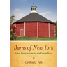 Barns of New York: Rural Architecture of the Empire State
