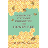 An Improved System of Propagating the Honey Bee