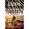 Escape from Timbuktu
