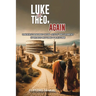 Luke to Theo, Again
